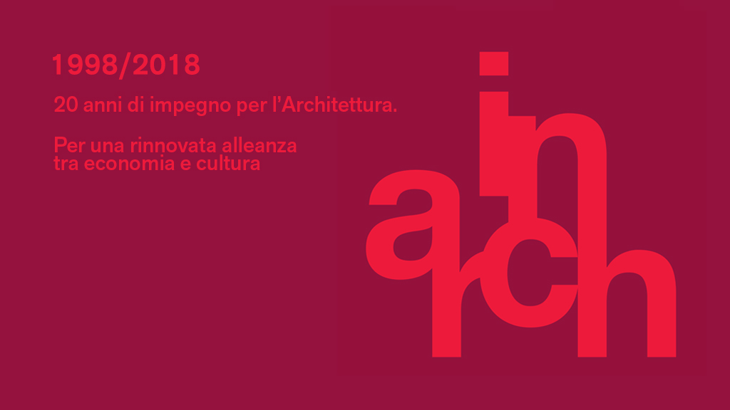 IN/Arch, 20 anni di impegno per l’Architettura
