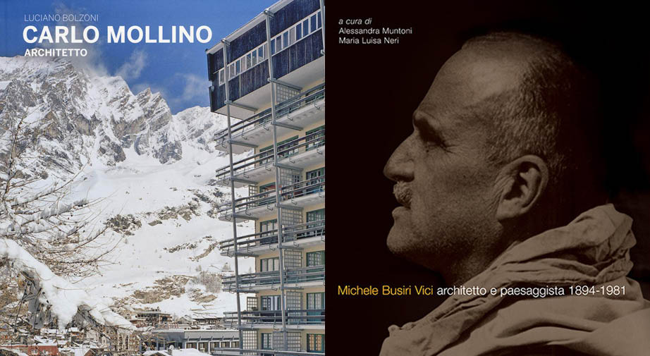 Carlo Mollino vs Michele Busiri Vici: dalle Alpi al Mediterraneo