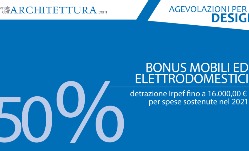 Focus bonus mobili ed elettrodomestici 2021