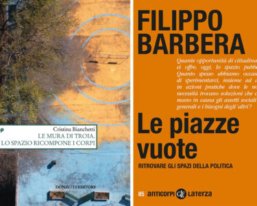 Pieni e vuoti, corpi e spazi, urbanistica e politica