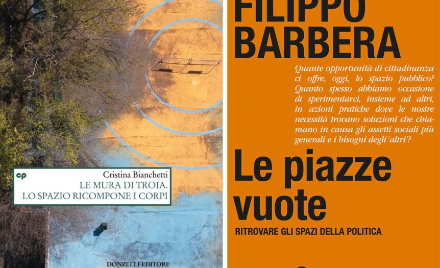 Pieni e vuoti, corpi e spazi, urbanistica e politica