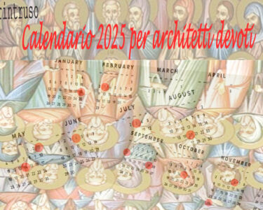 L’archintruso. Calendario 2025 per architetti devoti