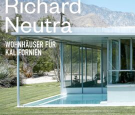 Manifesto della mostra "Richard Neutra. California living" al MUSA di Vienna fino al 20 settembre