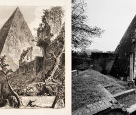 G.B. Piranesi, Piramide di Caio Cestio, Fondazione Giorgio Cini. G. Basilico, Piramide di Caio Cestio, Milano, Archivio Gabriele Basilico